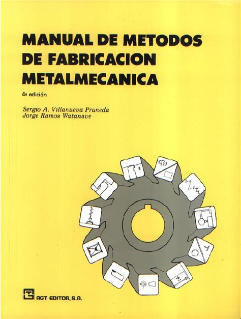 Manual De Metodos De Fabricacion Metalmecanica [PDF]